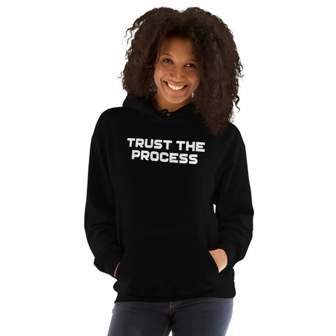 Trust The Process Hoodie