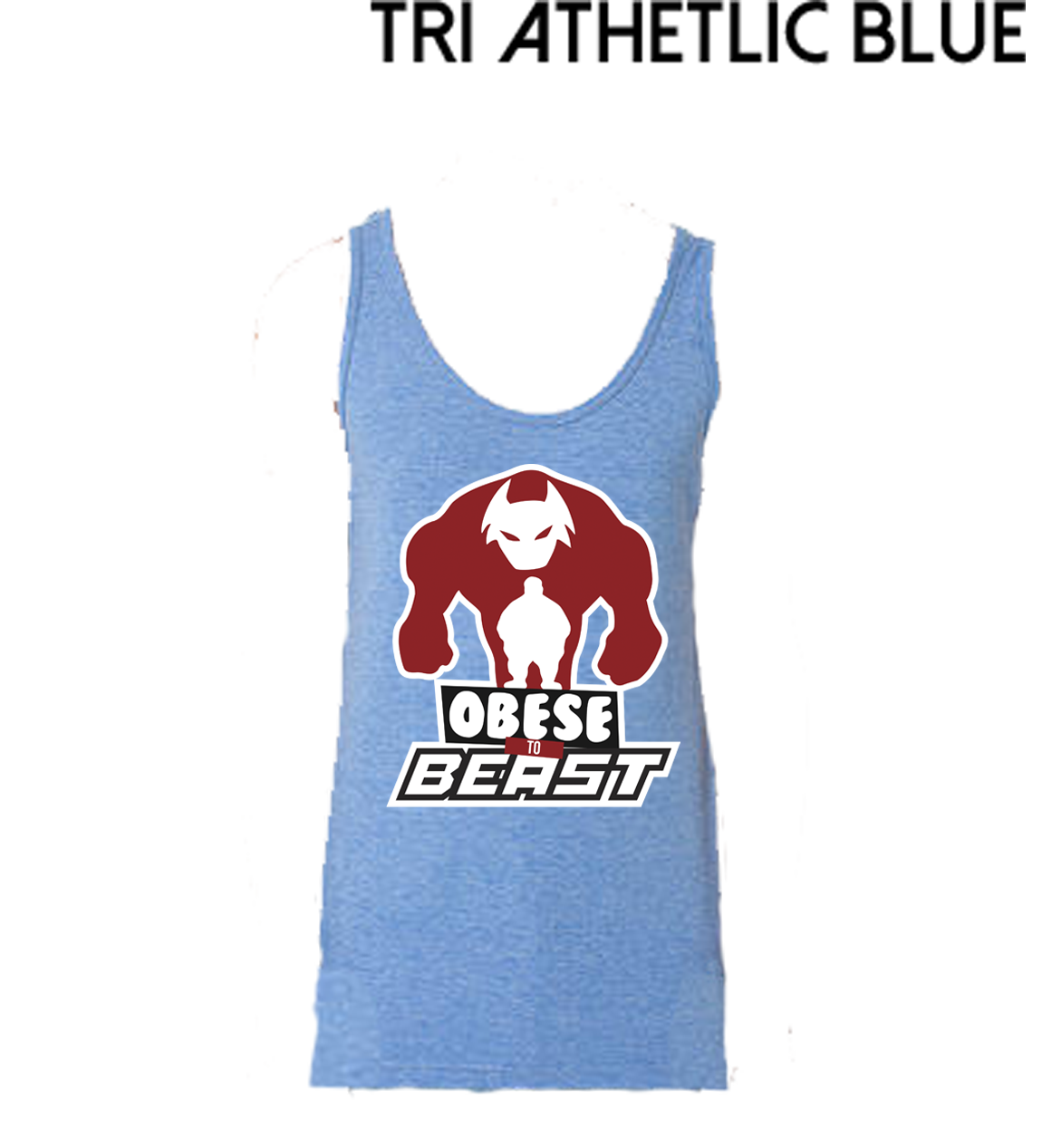 Obese to Beast TriTech Tank